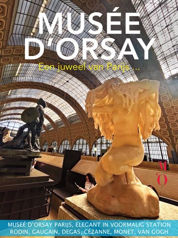Musée d'Orsay, een juweel van Parijs - Don Muschter