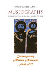 Museographs: Contemporary African-American Folk Art