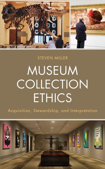 Museum Collection Ethics - Steven Miller