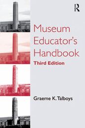 Museum Educator s Handbook