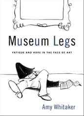 Museum Legs