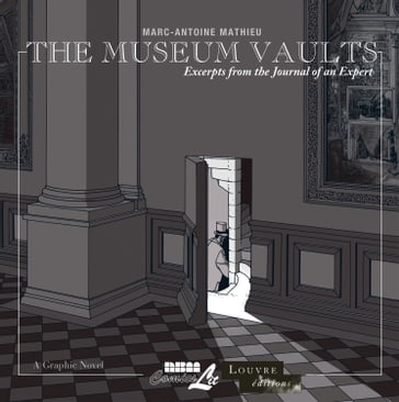 Museum Vaults: Excerpts from the Journal of an Expert - Marc-Antoine Mathieu