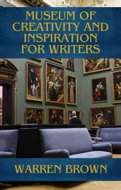 Museum of Creativity and Inspiration for Writers