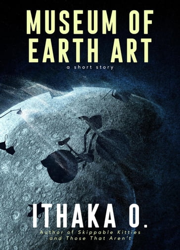 Museum of Earth Art - Ithaka O.