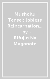 Mushoku Tensei: Jobless Reincarnation (Light Novel) Vol. 24
