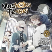 Mushoku Tensei: Jobless Reincarnation (Light Novel) Vol. 9