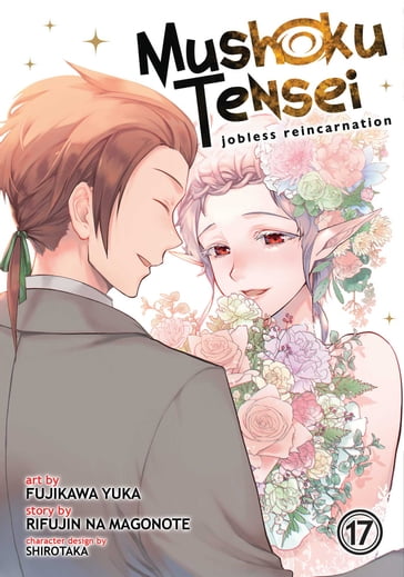 Mushoku Tensei: Jobless Reincarnation Vol. 17 - Rifujin na Magonote - Yuka Fujikawa