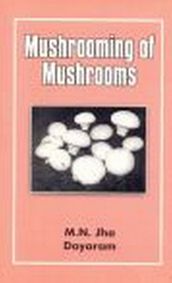 Mushrooming of Mushrooms