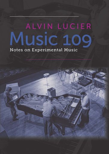 Music 109 - Alvin Lucier