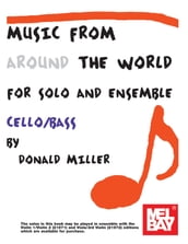 Music From Around The World - Solo & Ensemble Cello and Bass