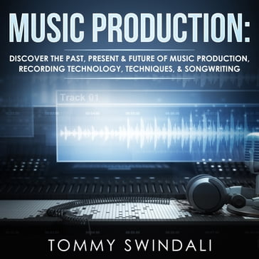 Music Production - Tommy Swindali