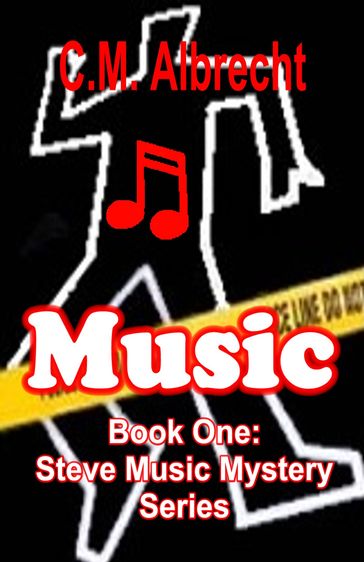Music: Steve Music Mystery Series Vol. 1 - C.M. Albrecht