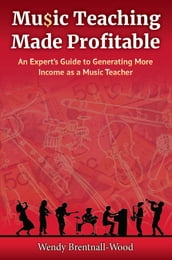 Music Teaching Made Profitable