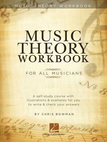 Music Theory Workbook for All Musicians - Chris Bowman