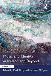 Music and Identity in Ireland and Beyond