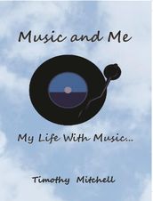 Music and Me...