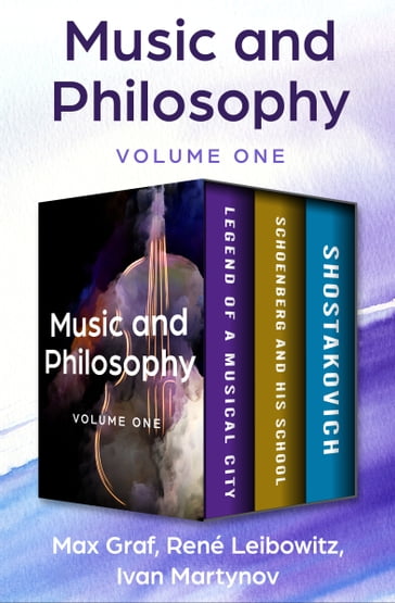 Music and Philosophy Volume One - Ivan Martynov - Max Graf - René Leibowitz