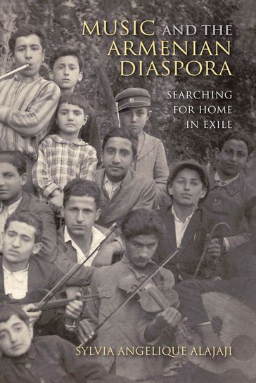 Music and the Armenian Diaspora - Sylvia Angelique Alajaji