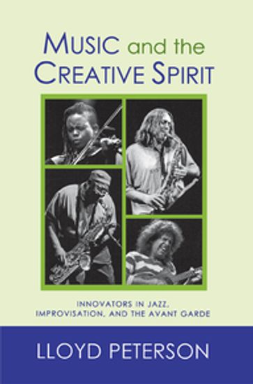 Music and the Creative Spirit - Lloyd Peterson