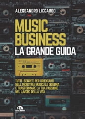 Music business. La grande guida