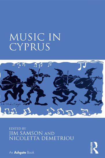Music in Cyprus - Jim Samson - Nicoletta Demetriou