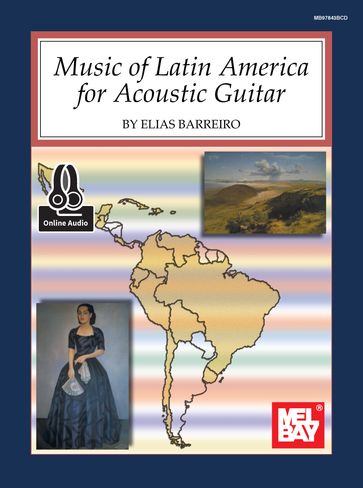 Music of Latin America for Acoustic Guitar - ELIAS BARREIRO