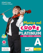 Musica nel cuore. Platinum. Per la Scuola media. Con e-book. Con espansione online. Con DVD-ROM. Vol. A-B: Fare musica-Storia e ascolto