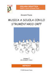 Musica a scuola con lo strumentario Orff. 1: Gli strumenti ritmici