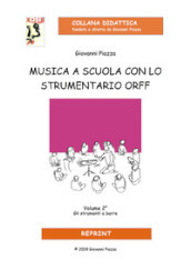 Musica a scuola con lo strumentario Orff. 2: Gli strumenti a barre