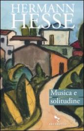 Musica e solitudine. Testo tedesco a fronte