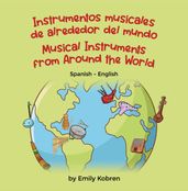 Musical Instruments from Around the World (Spanish-English)