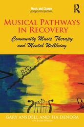 Musical Pathways in Recovery