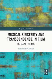 Musical Sincerity and Transcendence in Film