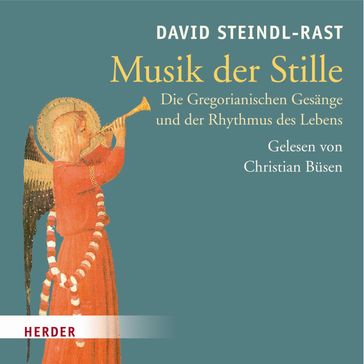 Musik der Stille - David Steindl-rast - Katja Arnold - Reiner Leister
