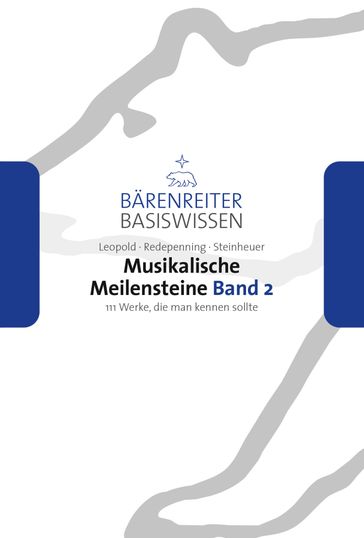 Musikalische Meilensteine, Band 2 - Dorothea Redepenning - Joachim Steinheuer - Silke Leopold