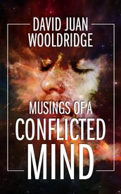 Musings Of A Conflicted Mind