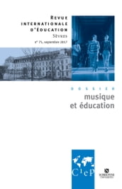 Musique et éducation - Revue internationale d éducation sèvres 75 - Ebook