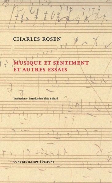 Musique et sentiment et autres essais - Charles Rosen