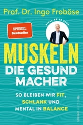 Muskeln die Gesundmacher