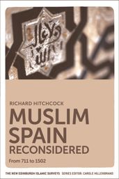 Muslim Spain Reconsidered