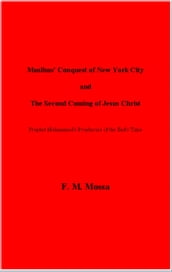 Muslims  Conquest of New York City and the Second Coming of Jesus Christ