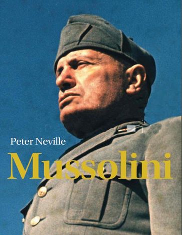 Mussolini - Peter Neville