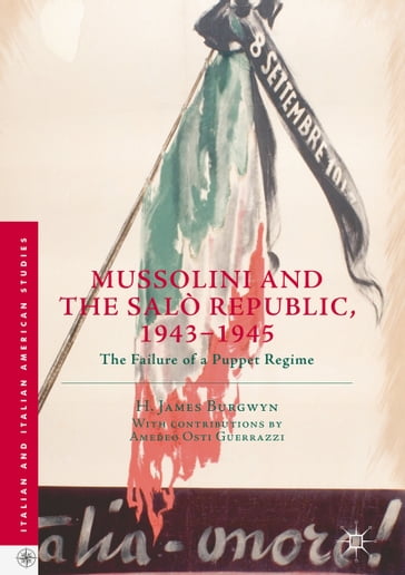 Mussolini and the Salò Republic, 19431945 - H. James Burgwyn - Amedeo Osti Guerrazzi