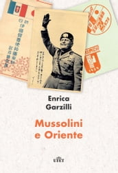 Mussolini e Oriente