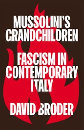 Mussolini s Grandchildren