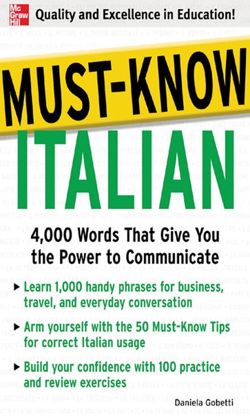 Must-Know Italian : 4,000 Words That Give You the Power to Communicate: 4,000 Words That Give You the Power to Communicate - Daniela Gobetti