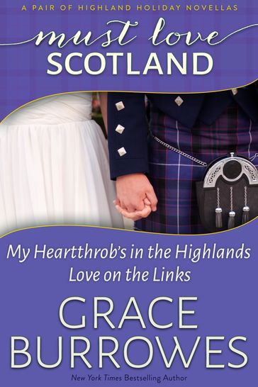 Must Love Scotland - Grace Burrowes