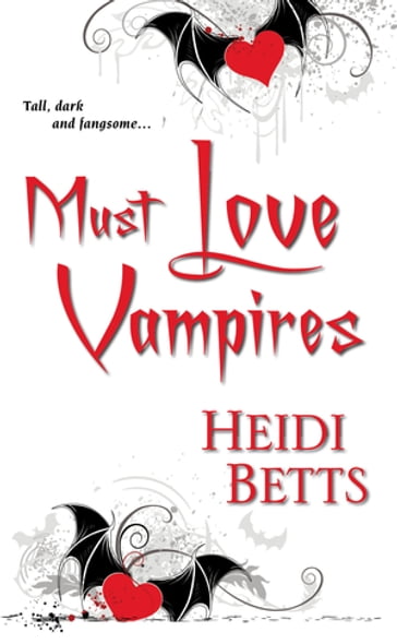 Must Love Vampires - Heidi Betts