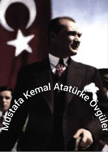 Mustafa Kemal Atatürke Övgüler - Aysu Özturk - Sibel Hasturk