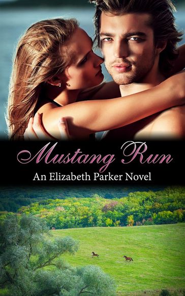 Mustang Run - Elizabeth Parker